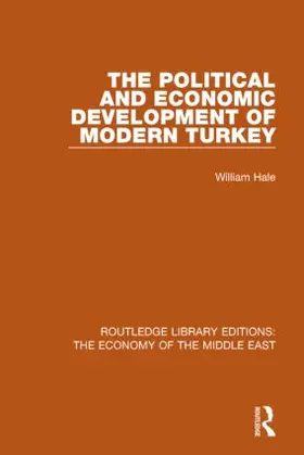 Hale |  The Political and Economic Development of Modern Turkey (RLE Economy of Middle East) | Buch |  Sack Fachmedien