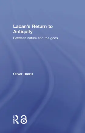 Harris |  Lacan's Return to Antiquity | Buch |  Sack Fachmedien