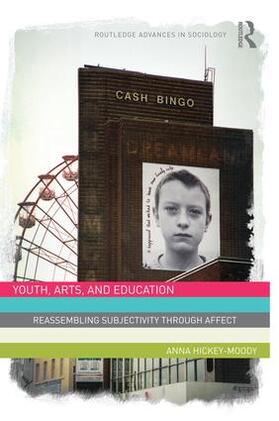 Hickey-Moody |  Youth, Arts, and Education | Buch |  Sack Fachmedien