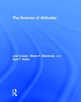 Cooper / Blackman / Keller |  The Science of Attitudes | Buch |  Sack Fachmedien