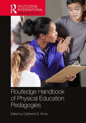 Ennis |  Routledge Handbook of Physical Education Pedagogies | Buch |  Sack Fachmedien