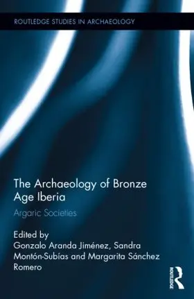 Jimenez / Subías / Romero |  The Archaeology of Bronze Age Iberia | Buch |  Sack Fachmedien