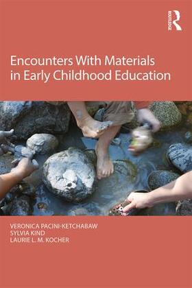 Pacini-Ketchabaw / Kind / Kocher |  Encounters With Materials in Early Childhood Education | Buch |  Sack Fachmedien