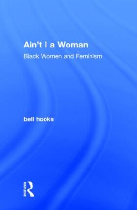 hooks |  Ain't I a Woman | Buch |  Sack Fachmedien