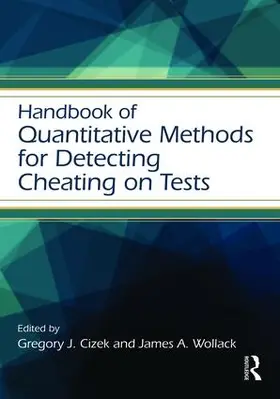 Cizek / Wollack |  Handbook of Quantitative Methods for Detecting Cheating on Tests | Buch |  Sack Fachmedien