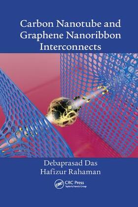 Das / Rahaman |  Carbon Nanotube and Graphene Nanoribbon Interconnects | Buch |  Sack Fachmedien