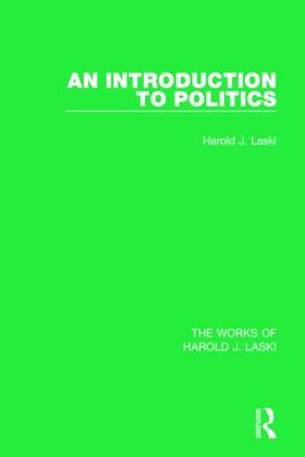 Laski |  An Introduction to Politics (Works of Harold J. Laski) | Buch |  Sack Fachmedien