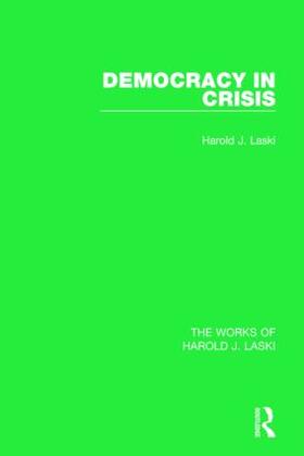 Laski |  Democracy in Crisis (Works of Harold J. Laski) | Buch |  Sack Fachmedien