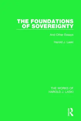 Laski |  The Foundations of Sovereignty (Works of Harold J. Laski) | Buch |  Sack Fachmedien