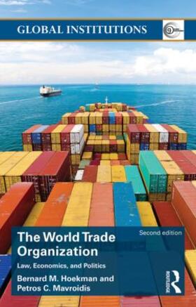 Hoekman / Mavroidis |  World Trade Organization (WTO) | Buch |  Sack Fachmedien