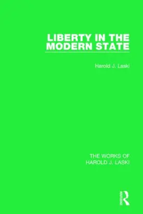 Laski |  Liberty in the Modern State (Works of Harold J. Laski) | Buch |  Sack Fachmedien