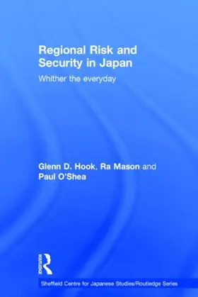 Hook / Mason / O'Shea |  Regional Risk and Security in Japan | Buch |  Sack Fachmedien