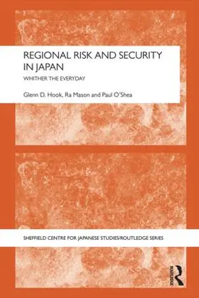 Hook / Mason / O'Shea |  Regional Risk and Security in Japan | Buch |  Sack Fachmedien