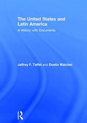 Taffet / Walcher |  The United States and Latin America | Buch |  Sack Fachmedien