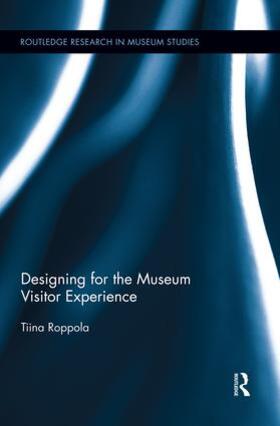 Roppola |  Designing for the Museum Visitor Experience | Buch |  Sack Fachmedien