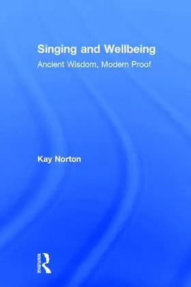 Norton |  Singing and Wellbeing | Buch |  Sack Fachmedien