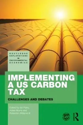 Parry / Morris / Williams III |  Implementing a US Carbon Tax | Buch |  Sack Fachmedien