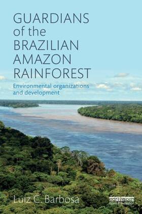 Barbosa |  Guardians of the Brazilian Amazon Rainforest | Buch |  Sack Fachmedien