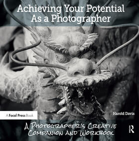 Davis |  Achieving Your Potential as a Photographer | Buch |  Sack Fachmedien