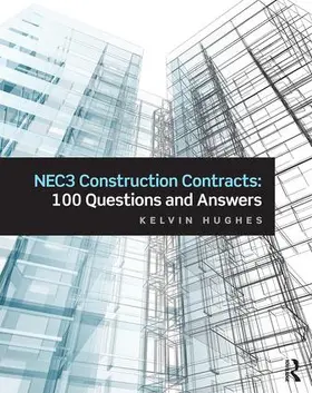 Hughes |  Nec3 Construction Contracts: 100 Questions and Answers | Buch |  Sack Fachmedien