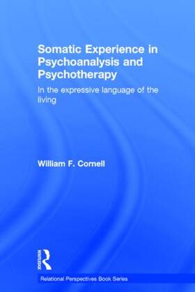 Cornell |  Somatic Experience in Psychoanalysis and Psychotherapy | Buch |  Sack Fachmedien