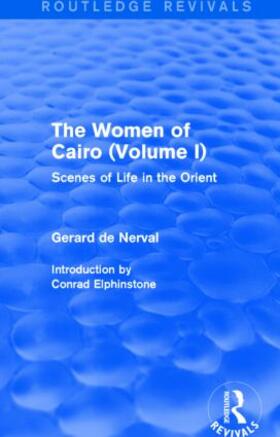 De Nerval |  The Women of Cairo: Volume I | Buch |  Sack Fachmedien