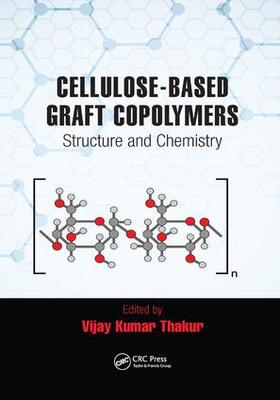 Thakur |  Cellulose-Based Graft Copolymers | Buch |  Sack Fachmedien