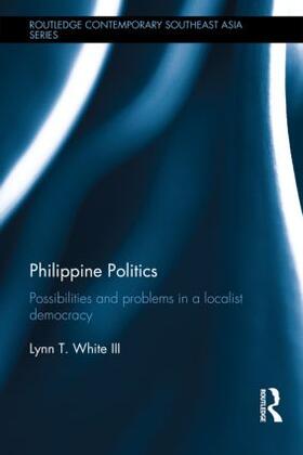 White / White III |  Philippine Politics | Buch |  Sack Fachmedien