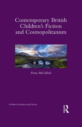 McCulloch |  Contemporary British Children's Fiction and Cosmopolitanism | Buch |  Sack Fachmedien