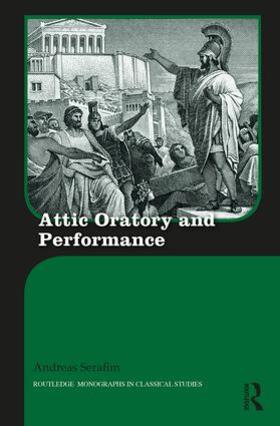 Serafim |  Attic Oratory and Performance | Buch |  Sack Fachmedien