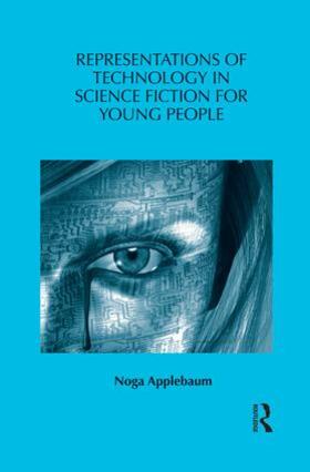 Applebaum |  Representations of Technology in Science Fiction for Young People | Buch |  Sack Fachmedien