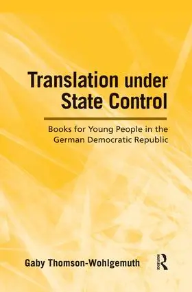 Thomson-Wohlgemuth |  Translation Under State Control | Buch |  Sack Fachmedien