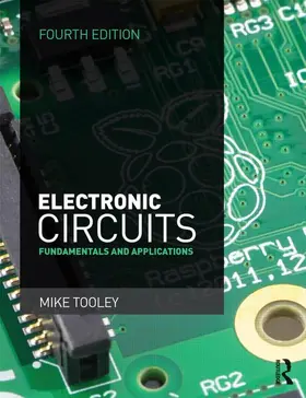 Tooley |  Electronic Circuits, 4th ed | Buch |  Sack Fachmedien