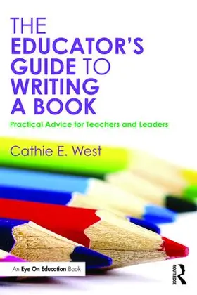 West |  The Educator's Guide to Writing a Book | Buch |  Sack Fachmedien