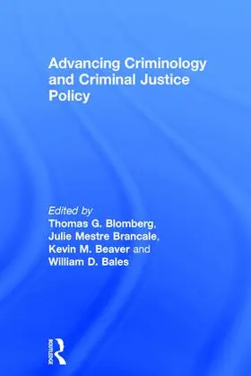 Beaver / Blomberg / Brancale |  Advancing Criminology and Criminal Justice Policy | Buch |  Sack Fachmedien