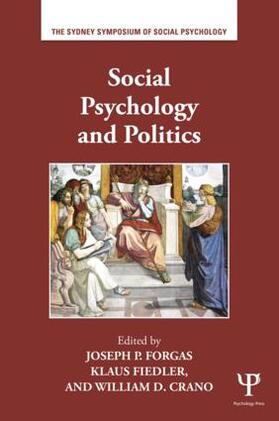 Forgas / Fiedler / Crano |  Social Psychology and Politics | Buch |  Sack Fachmedien