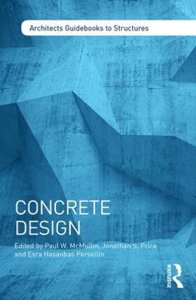 McMullin / Price / Hasanbas Persellin |  Concrete Design | Buch |  Sack Fachmedien