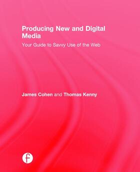 Cohen / Kenny |  Producing New and Digital Media | Buch |  Sack Fachmedien