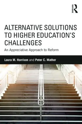 Harrison / Mather |  Alternative Solutions to Higher Education's Challenges | Buch |  Sack Fachmedien