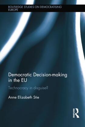 Stie |  Democratic Decision-Making in the Eu | Buch |  Sack Fachmedien
