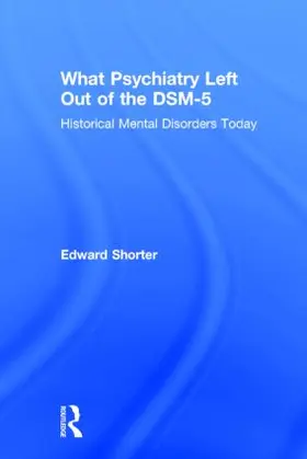 Shorter | What Psychiatry Left Out of the DSM-5 | Buch | 978-1-138-83090-5 | sack.de