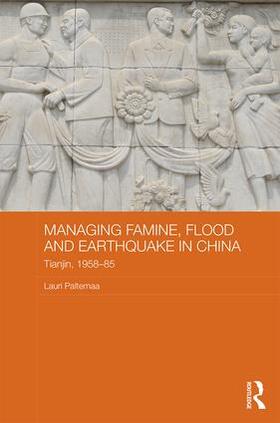 Paltemaa |  Managing Famine, Flood and Earthquake in China | Buch |  Sack Fachmedien