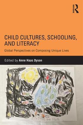 Dyson |  Child Cultures, Schooling, and Literacy | Buch |  Sack Fachmedien