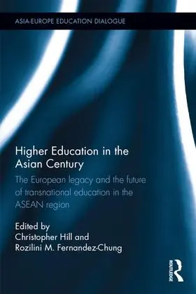 Hill / Fernandez-Chung |  Higher Education in the Asian Century | Buch |  Sack Fachmedien