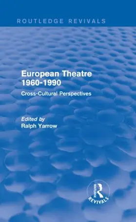 Yarrow |  European Theatre 1960-1990 | Buch |  Sack Fachmedien