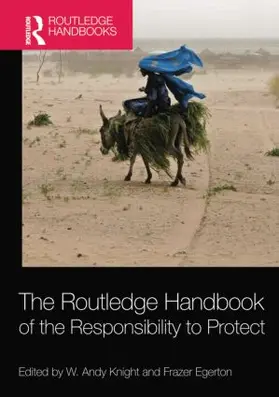 Knight / Egerton |  The Routledge Handbook of the Responsibility to Protect | Buch |  Sack Fachmedien