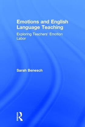 Benesch |  Emotions and English Language Teaching | Buch |  Sack Fachmedien