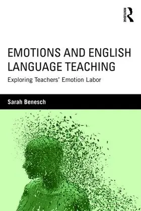 Benesch |  Emotions and English Language Teaching | Buch |  Sack Fachmedien