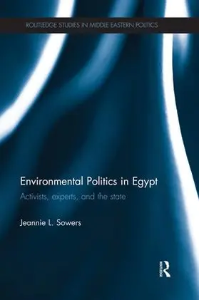 Sowers |  Environmental Politics in Egypt | Buch |  Sack Fachmedien