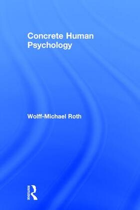 Roth |  Concrete Human Psychology | Buch |  Sack Fachmedien